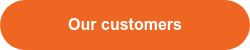 Our customers